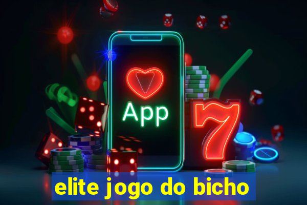 elite jogo do bicho